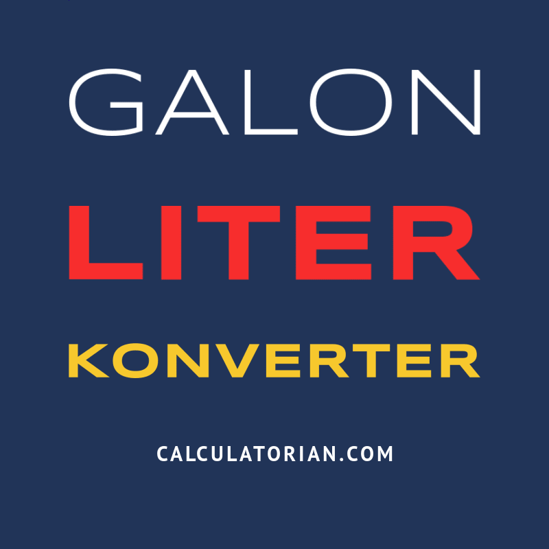 Konversi Dari Galon Ke Liter